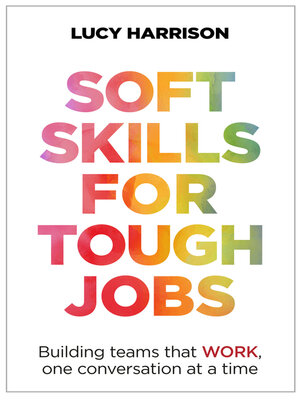 cover image of Soft Skills for Tough Jobs